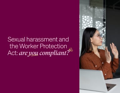 Image for Upcoming: Sexual harassment and the Worker Protection Act: are you compliant?